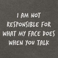 I Am Not Responsible For What My Face Does When You Talk Cotton Canvas Backpack