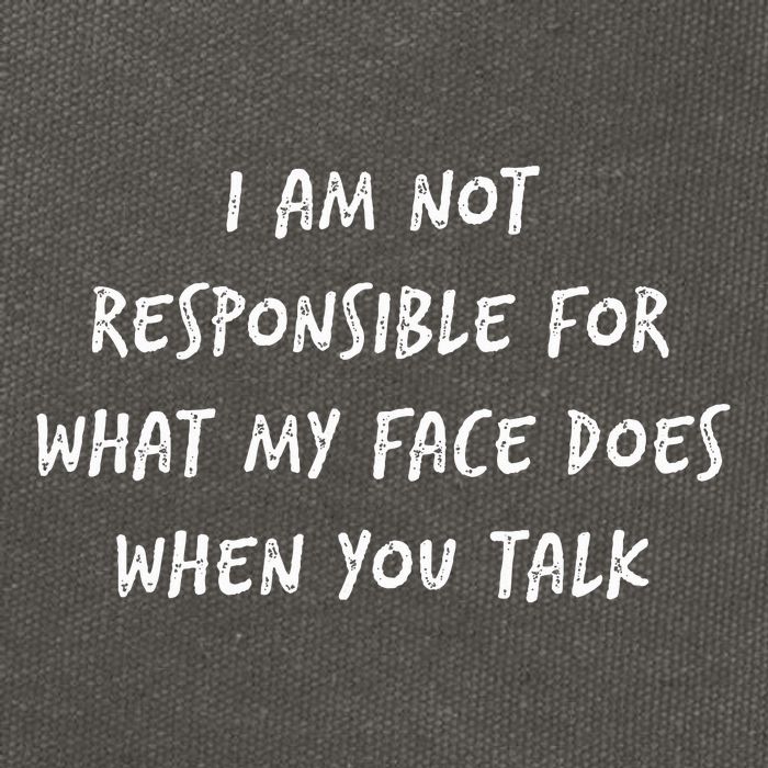 I Am Not Responsible For What My Face Does When You Talk Cotton Canvas Backpack