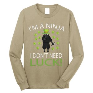 I'm A Ninja I Don't Need Luck Saint Patrick Day Long Sleeve Shirt