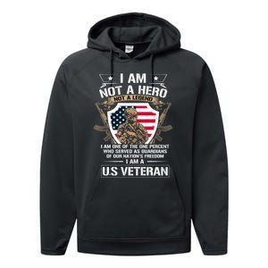 I Am Not A Hero Not A Legend I Am A Us Veteran Usa Military Performance Fleece Hoodie