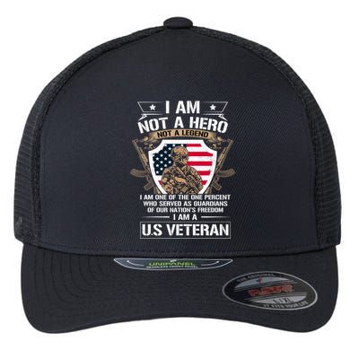 I Am Not A Hero Not A Legend I Am A Us Veteran Usa Military Flexfit Unipanel Trucker Cap