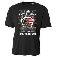 I Am Not A Hero Not A Legend I Am A Us Veteran Usa Military Cooling Performance Crew T-Shirt