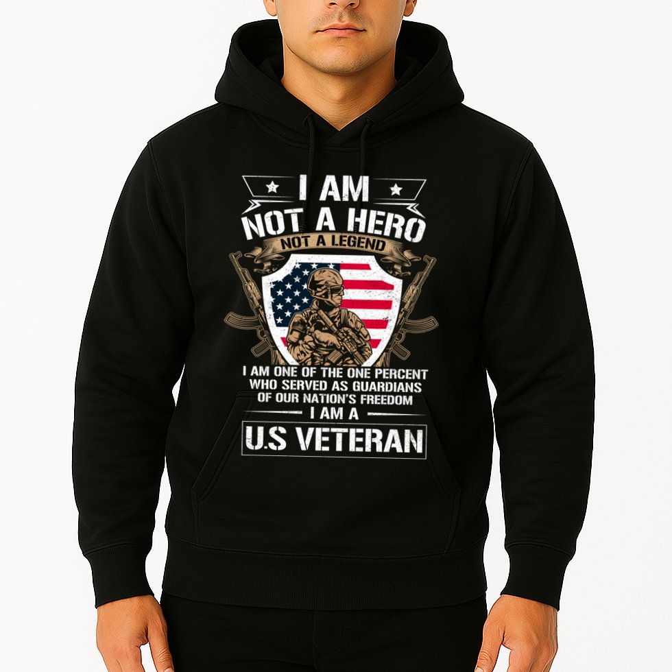 I Am Not A Hero Not A Legend I Am A Us Veteran Usa Military Hoodie