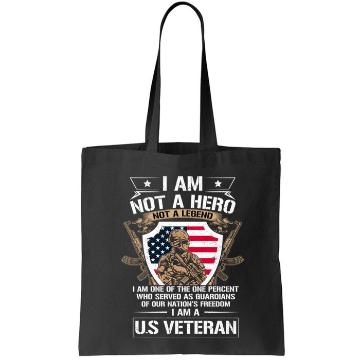 I Am Not A Hero Not A Legend I Am A Us Veteran Usa Military Bag