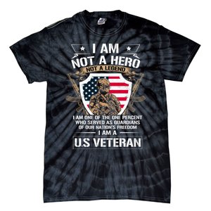 I Am Not A Hero Not A Legend I Am A Us Veteran Usa Military Tie-Dye T-Shirt