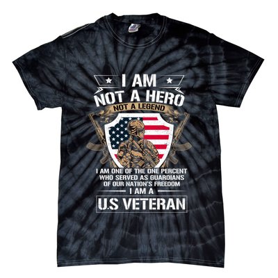 I Am Not A Hero Not A Legend I Am A Us Veteran Usa Military Tie-Dye T-Shirt