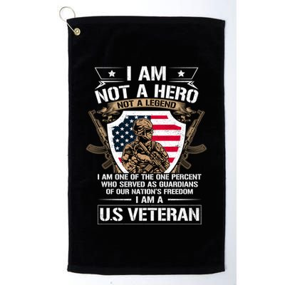 I Am Not A Hero Not A Legend I Am A Us Veteran Usa Military Golf Towel