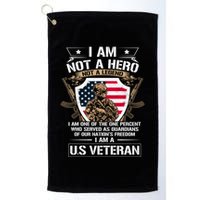 I Am Not A Hero Not A Legend I Am A Us Veteran Usa Military Golf Towel
