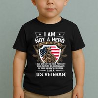 I Am Not A Hero Not A Legend I Am A Us Veteran Usa Military Toddler T-Shirt