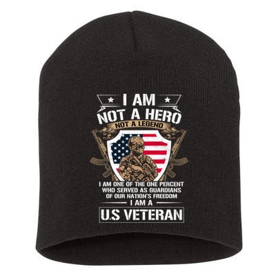 I Am Not A Hero Not A Legend I Am A Us Veteran Usa Military Short Acrylic Beanie