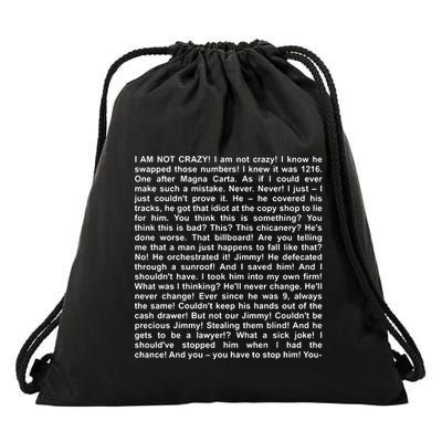 I Am Not Crazy I Know He Swapped Those Numbers Drawstring Bag