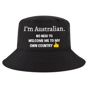 IM Australian No Need To Welcome Me To My Own Country Cool Comfort Performance Bucket Hat