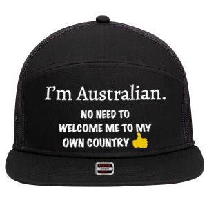 IM Australian No Need To Welcome Me To My Own Country 7 Panel Mesh Trucker Snapback Hat