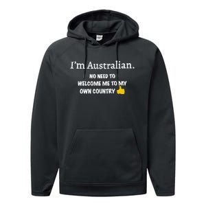 IM Australian No Need To Welcome Me To My Own Country Performance Fleece Hoodie