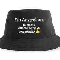 IM Australian No Need To Welcome Me To My Own Country Sustainable Bucket Hat