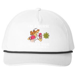 Im A Nurse Whats Your Superpower Funny Medical Cute Gift Snapback Five-Panel Rope Hat