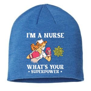 Im A Nurse Whats Your Superpower Funny Medical Cute Gift Sustainable Beanie