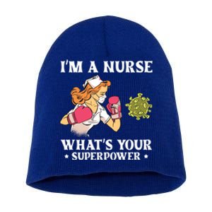 Im A Nurse Whats Your Superpower Funny Medical Cute Gift Short Acrylic Beanie