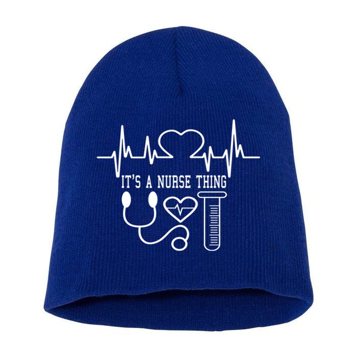 Its A Nurse Thing Funny Nursing Cute Gift Short Acrylic Beanie