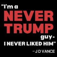 IM A Never Trump Guy I Never Liked Him Doggie Tank