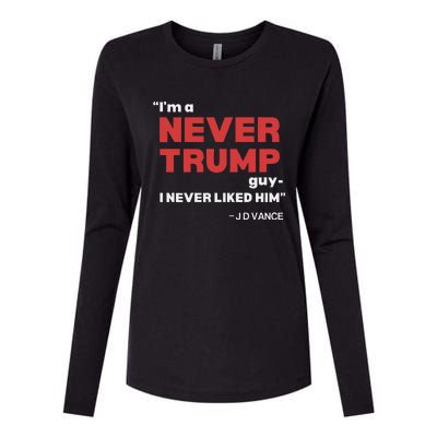 IM A Never Trump Guy I Never Liked Him Womens Cotton Relaxed Long Sleeve T-Shirt