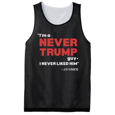 IM A Never Trump Guy I Never Liked Him Mesh Reversible Basketball Jersey Tank