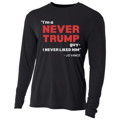 IM A Never Trump Guy I Never Liked Him Cooling Performance Long Sleeve Crew