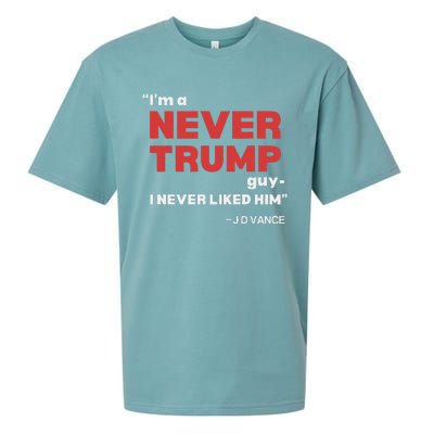 IM A Never Trump Guy I Never Liked Him Sueded Cloud Jersey T-Shirt