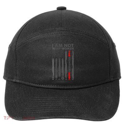 I Am Not Most Women Firefighter American Flag 7-Panel Snapback Hat