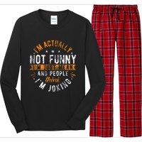 Im Actually Not Funny Im Just Mean People Think Im Joking Long Sleeve Pajama Set