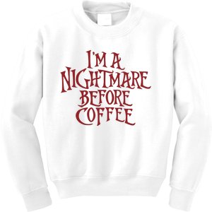 I’m A Nightmare Before Coffee Kids Sweatshirt