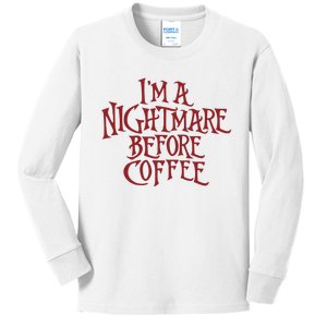 I’m A Nightmare Before Coffee Kids Long Sleeve Shirt