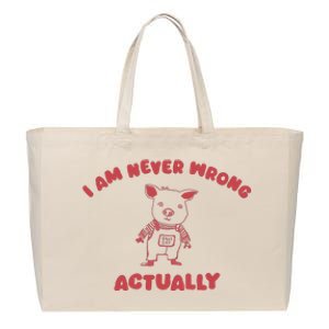 I Am Never Wrong Actually Cotton Canvas Jumbo Tote