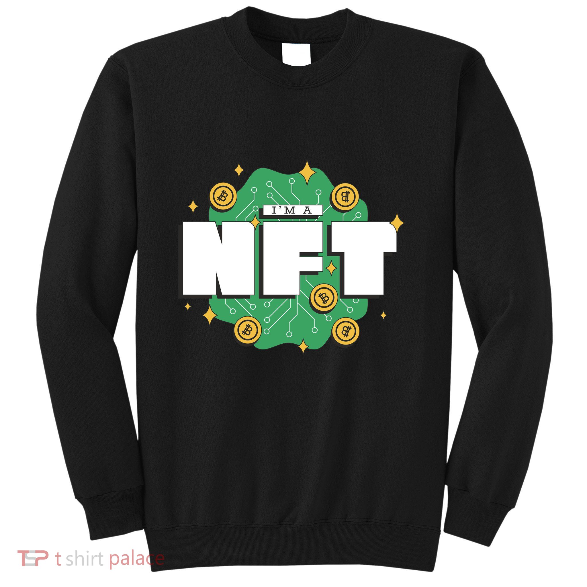 I'm A NFT Sweatshirt