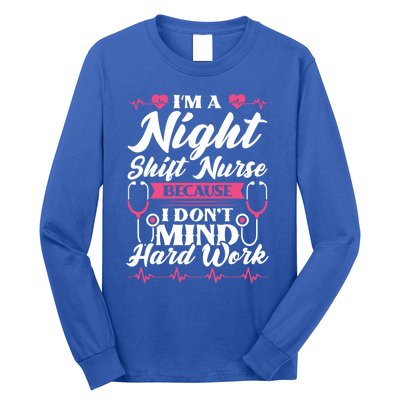 Im A Night Shift Nurse Gift Long Sleeve Shirt