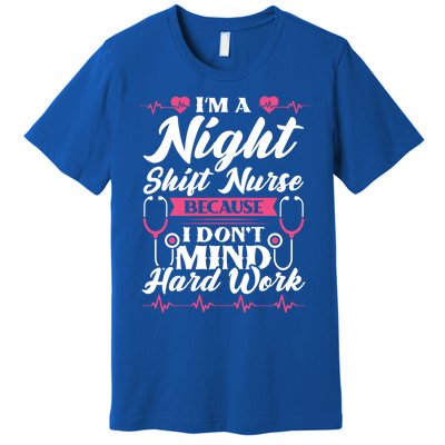 Im A Night Shift Nurse Gift Premium T-Shirt