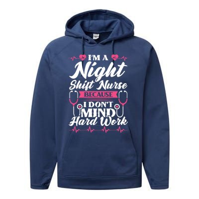 Im A Night Shift Nurse Gift Performance Fleece Hoodie