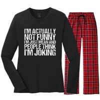 Im Actually Not Funny Im Just Mean People Think Im Joking Women's Long Sleeve Flannel Pajama Set 