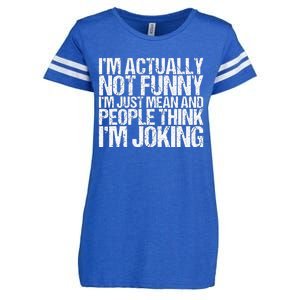 Im Actually Not Funny Im Just Mean People Think Im Joking Enza Ladies Jersey Football T-Shirt