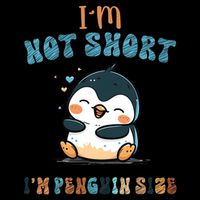 I Am Not Short I Am Penguin Size Funny Lazy Penguin Lover  Drawstring Bag