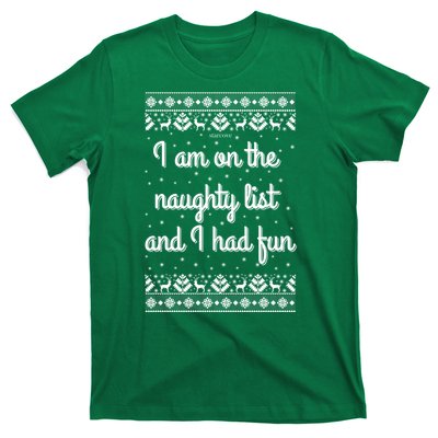 I Am On The Naughty List Funny Ugly Christmas Holiday Santa T-Shirt