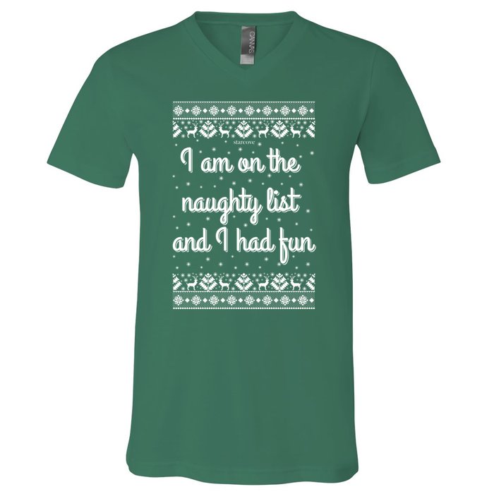 I Am On The Naughty List Funny Ugly Christmas Holiday Santa V-Neck T-Shirt