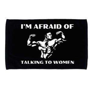 Im Afraid Of Talking To Women Satirical Workout Microfiber Hand Towel