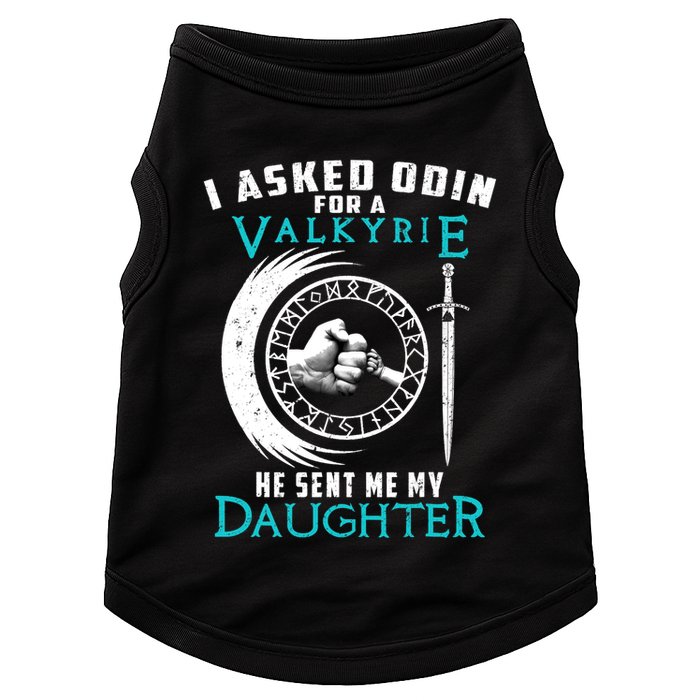 I Asked Odin For A Valkyrie He Sent Me My Daughter Viking Doggie Tank