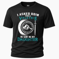 I Asked Odin For A Valkyrie He Sent Me My Daughter Viking Cooling Performance Crew T-Shirt