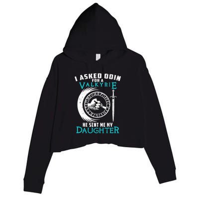 I Asked Odin For A Valkyrie He Sent Me My Daughter Viking Crop Fleece Hoodie