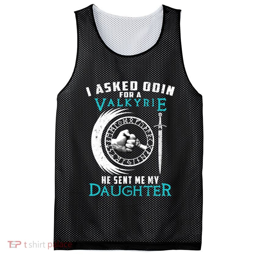 I Asked Odin For A Valkyrie He Sent Me My Daughter Viking Mesh Reversible Basketball Jersey Tank