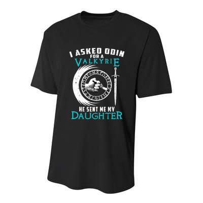 I Asked Odin For A Valkyrie He Sent Me My Daughter Viking Youth Performance Sprint T-Shirt