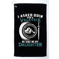 I Asked Odin For A Valkyrie He Sent Me My Daughter Viking Golf Towel