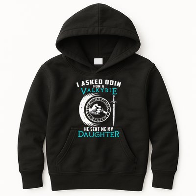 I Asked Odin For A Valkyrie He Sent Me My Daughter Viking Kids Hoodie